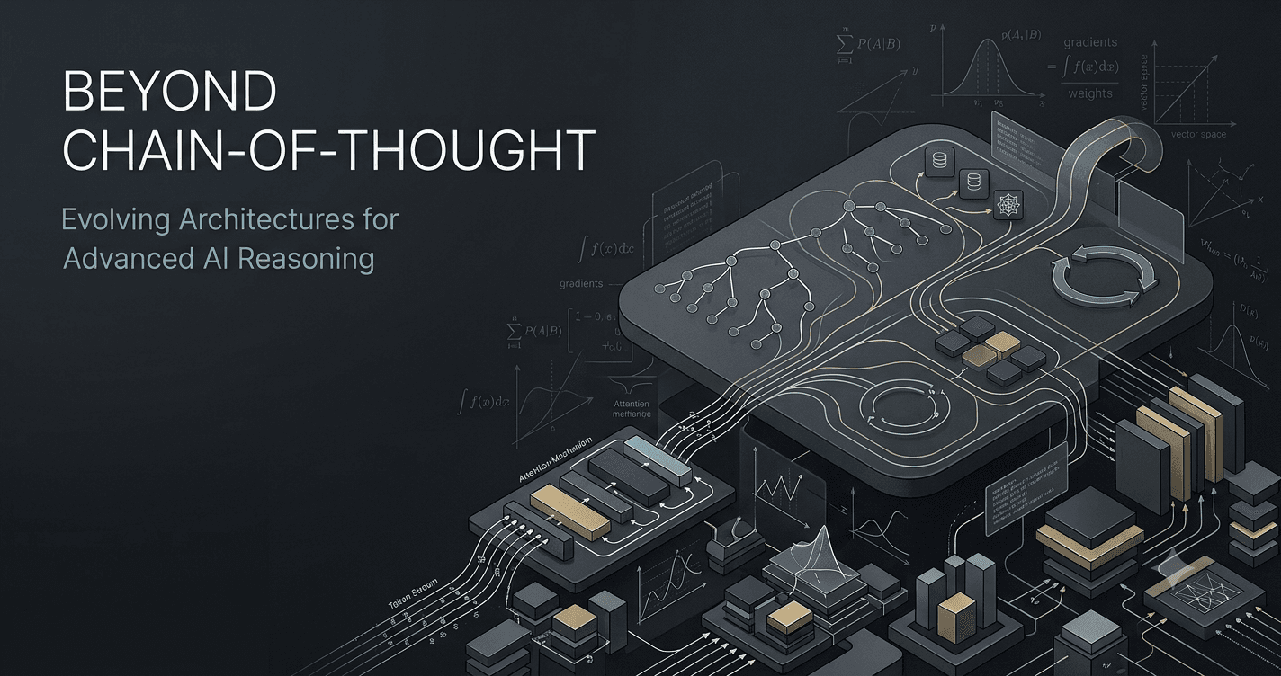 Beyond Chain-of-Thought